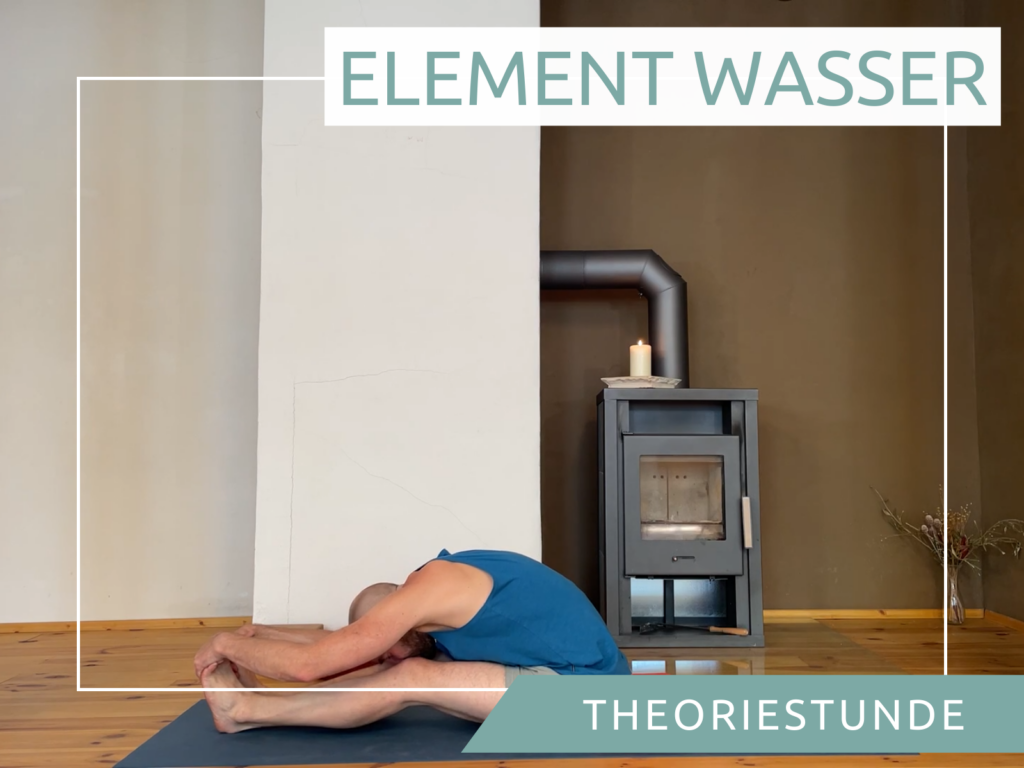 Yoga für Anfänger - Element Wasser Theorie