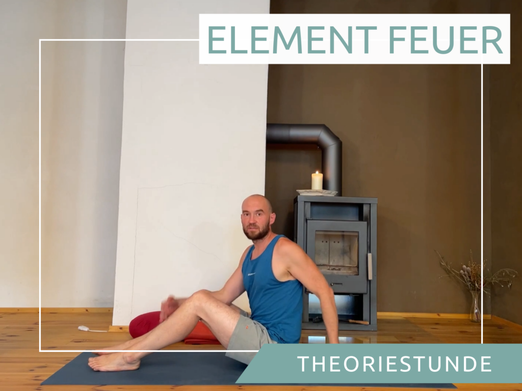 Yoga für Anfänger - Element Feuer Theorie